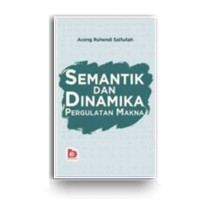 Image of Semantik Dan Dinamika Pergulatan Makna