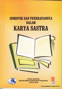 Semiotik dan Penerapannya dalam Karya Sastra