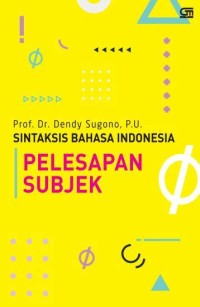 Sintaksis Bahasa Indonesia Pelesapan Subjek