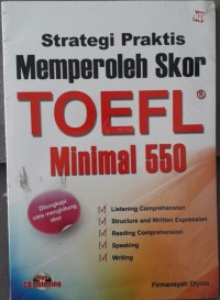 Image of Strategi Praktis Memperoleh Skor Toefl Minimal 550