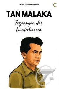 Image of TAN MALAKA Perjuangan dan Kesederhanaan