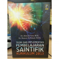 Teori Dan Implementasi Pembelajaran Saintifik Kurikulum 2013