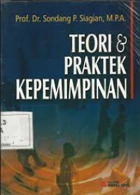 Image of Teori & Praktek Kepemimpinan
