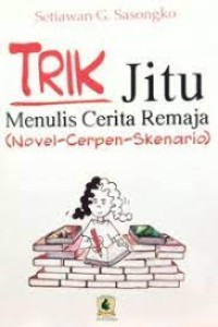 Trik Jitu Menulis Cerita Remaja