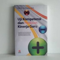 Uji Kompetensi Dan Penilaian Kinerja Guru