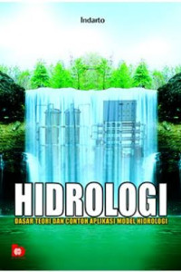 Image of Hidrologi : Dasar Teori dan Contoh Aplikasi Model Hidrologi