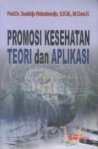 Image of Promosi Kesehatan Teori dan Aplikasi